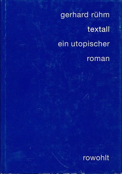 Textall. Ein utopischer Roman. - Rühm, Gerhard