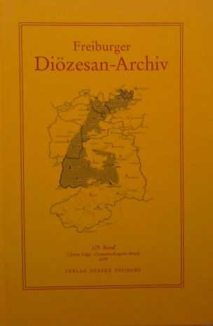Freiburger Diözesan-Archiv. 129. Band (Dritte Folge. Einundsechzigster Band) - Christoph, Schmider