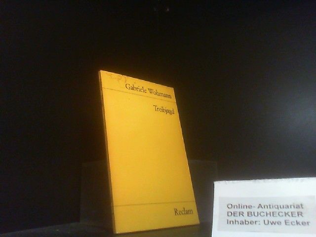 Treibjagd. Erzählungen. Gabriele Wohmann. Mit e. Nachw. hrsg. von Heinz Schöffler / Reclams Universalbibliothek ; Nr. 7912 - Wohmann, Gabriele