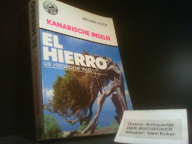 El Hierro] ; Das Buch El Hierro : Führer für eine Reise durch die 