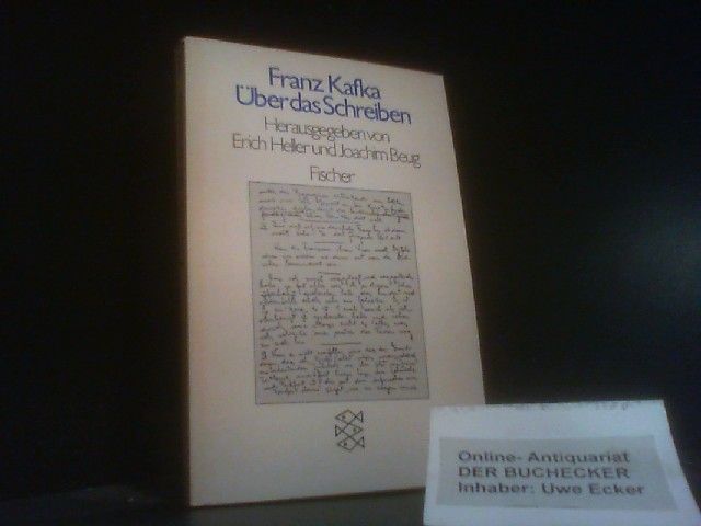 Über das Schreiben. Hrsg. von Erich Heller u. Joachim Beug / Fischer-Taschenbücher ; 2528 - Kafka, Franz