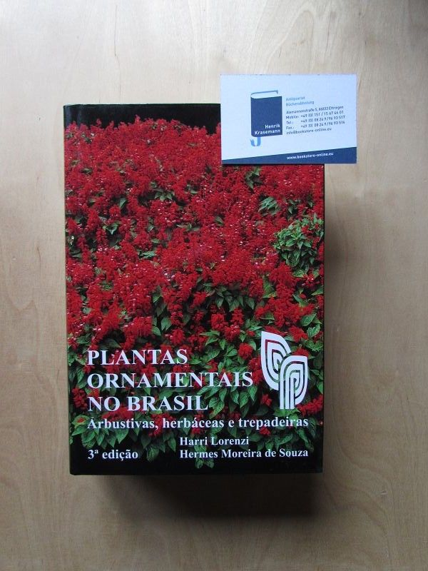Plantas Ornamentais No Brasil - Arbustivas, herbaceas e trepadeiras - Lorenzi, Harri and Hermes Moreira de Souza