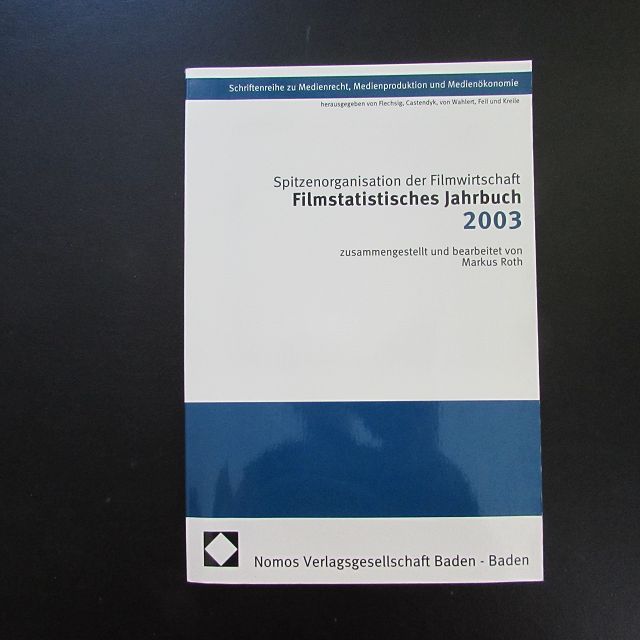 Filmstatistisches Jahrbuch 2003 - Roth, Markus