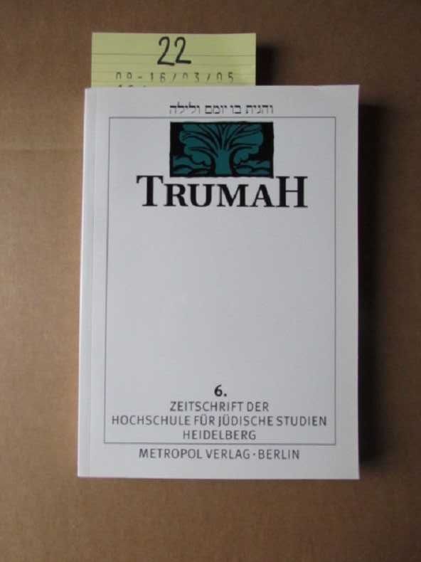 Trumah Zeitschrift der Hochschule für jüdische Studien Heidelberg - Dr. Krochmalnik, Daniel und Ursula Beitz