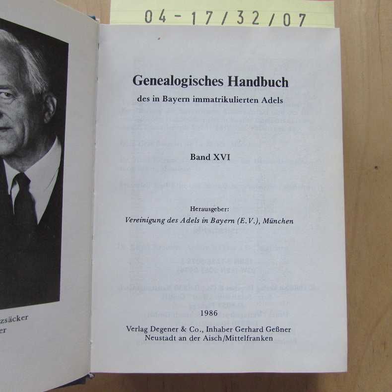 Genealogisches Handbuch des in Bayern immatrikulierten Adels - Band XVI - Körner, Hans und Otto Gf Basselet de La Rosee