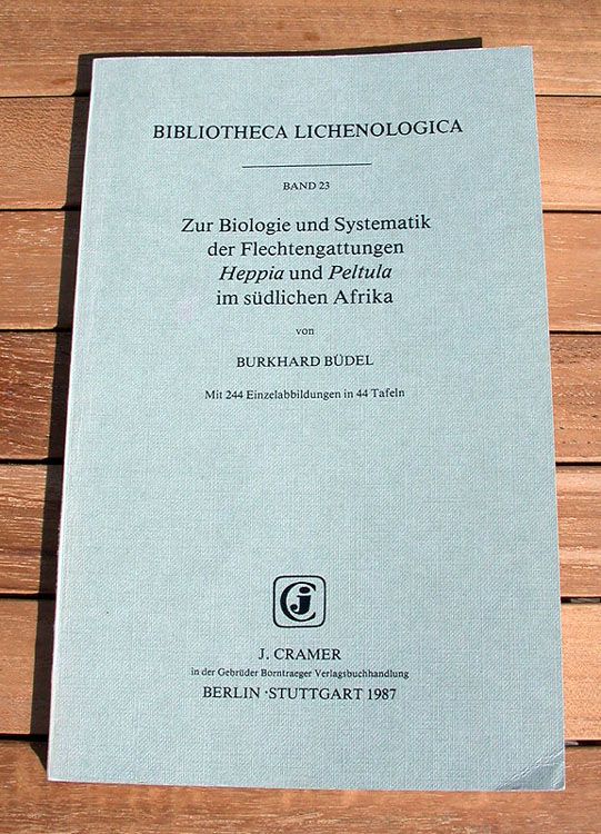 Zur Biologie und Systematik der Flechtengattungen Heppia und Peltula im südlichen Afrika (BIBLIOTHECA LICHENOLOGICA)