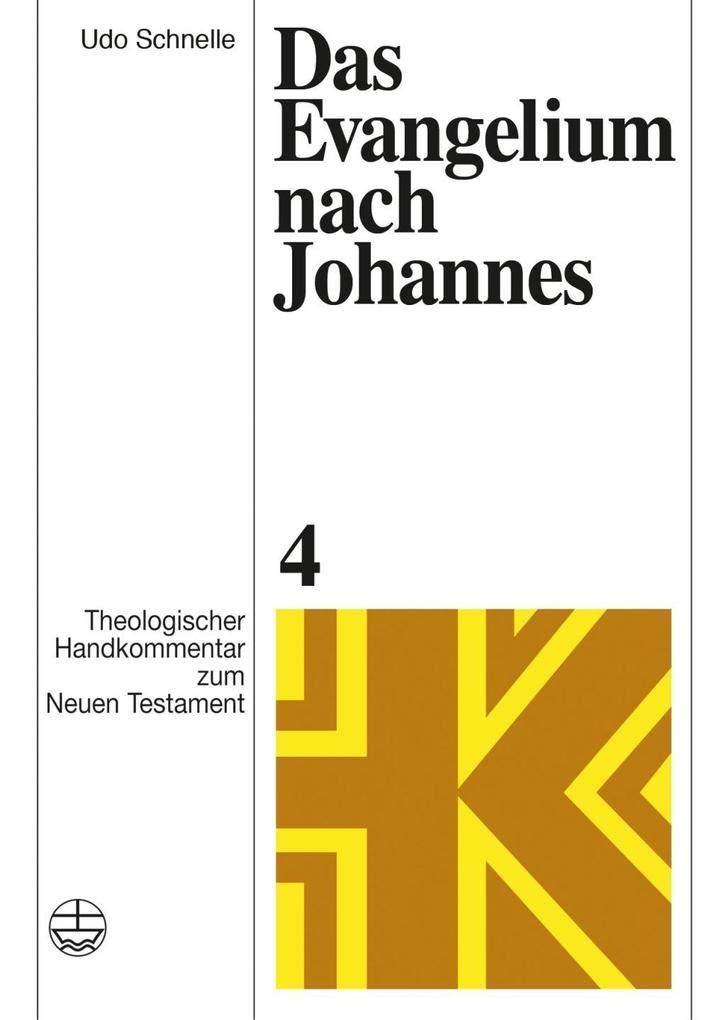 Das Evangelium nach Johannes. von / Fascher, Erich: Theologischer Handkommentar zum Neuen Testament ; 4 - Schnelle, Udo