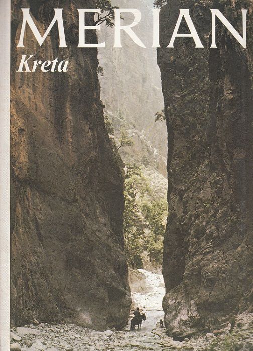 Kreta - Merian Heft 4/1978 - 31. Jahrgang - Kästner, Erhart, Sterghios Spanakis Evi Melas u. a.