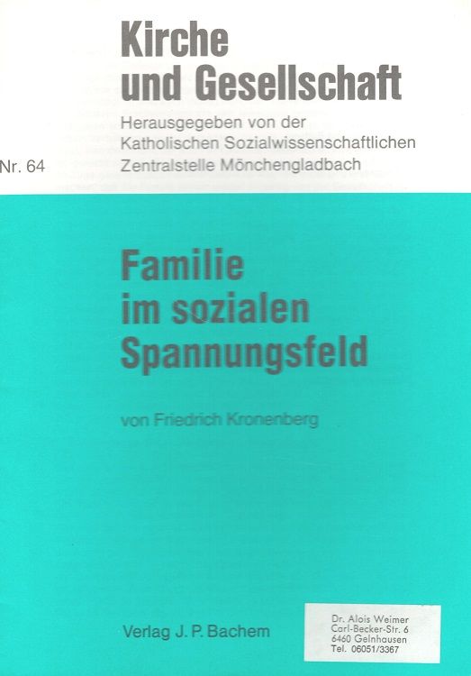Familie im sozialen Spannungsfeld. Kirche und Gesellschaft 64 - Kronenberg, Friedrich