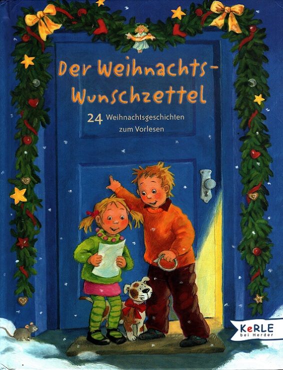 Der Weihnachtswunschzettel : 24 Weihnachtsgeschichten zum Vorlesen. - Stiefenhofer, Martin