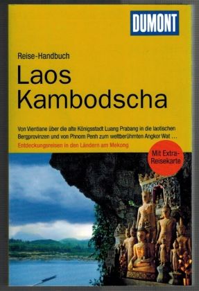 DuMont Reise-Handbuch Reiseführer Laos, Kambodscha: mit Extra-Reisekarte. DuMont Reise-Handbuch - Dusik, Roland