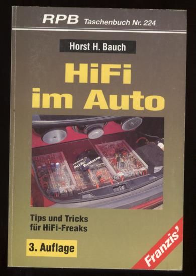 HiFi im Auto. Tips und Tricks für HiFi- Freaks.