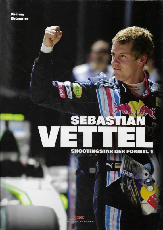 Sebastian Vettel Shootingstar der Formel 1 - Kräling, Bodo und Elmar Brümmer