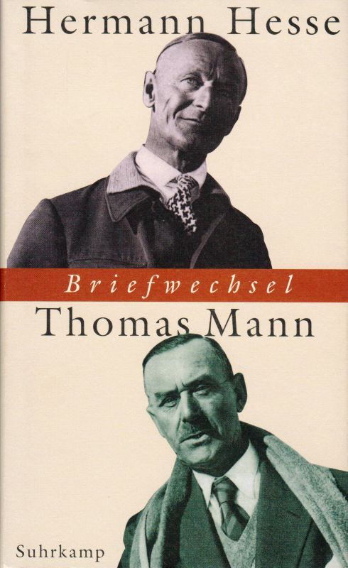 Briefwechsel - Hesse, Hermann, Thomas Mann und Anni (Hg.) Carlsson