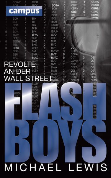 Flash Boys: Revolte an der Wall Street, plus E-Book inside (ePub, mobi oder pdf) - Lewis, Michael und Jürgen Neubauer