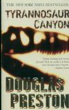 Tyrannosaur Canyon. - J. Preston, Douglas
