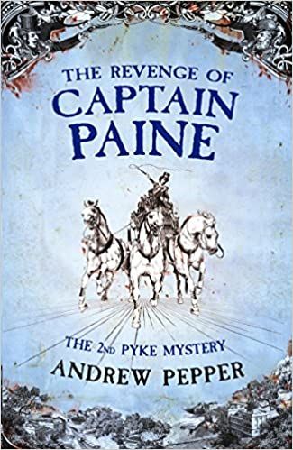 The Revenge of Captain Paine (Pyke Mysteries) - Pepper, Andrew
