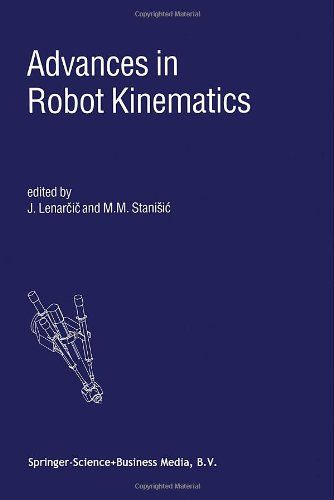 Advances in Robot Kinematics - Lenarcic, Jadran and M.M. Stanisic