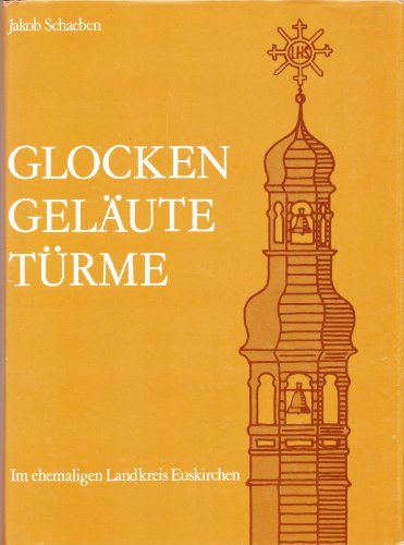 Glocken, Geläute, Türme im ehemaligen Landkreis Euskirchen - Jakob, Schaeben