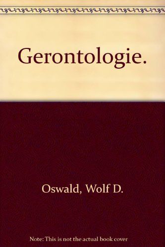 Gerontologie - Herrmann, Werner M., Siegfried Kanowski und Wolf D. Oswald