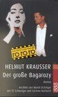 Der große Bagarozy - Krausser, Helmut