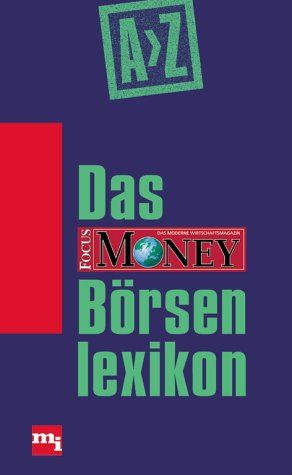 Das FOCUS MONEY Börsenlexikon - Diverse