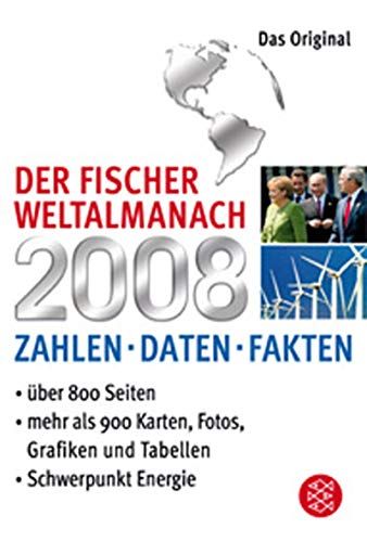 Der Fischer Weltalmanach 2008: Zahlen Daten Fakten (Fischer Taschenbücher) - Redaktion, Weltalmanach