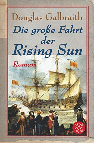 Die grosse Fahrt der Rising Sun: Roman - Galbraith, Douglas