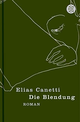 Die Blendung: Roman (Fischer Taschenbücher) - Canetti, Elias