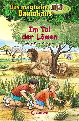 Das magische Baumhaus 11 - Im Tal der Löwen: Kinderbuch über Tiere in der Savanne für Mädchen und Jungen ab 8 Jahre - Osborne, Mary Pope