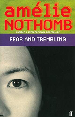 Fear and Trembling.Mit Staunen und Zittern, englische Ausgabe: Winner of the Grand prix du roman de l' Academie francaise 1999 - Nothomb, Amelie