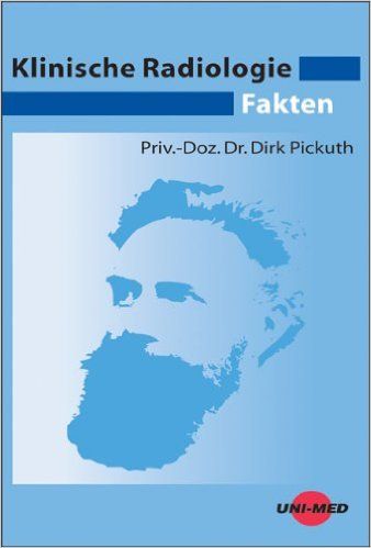 Klinische Radiologie Fakten - Dirk Pickuth (Autor)