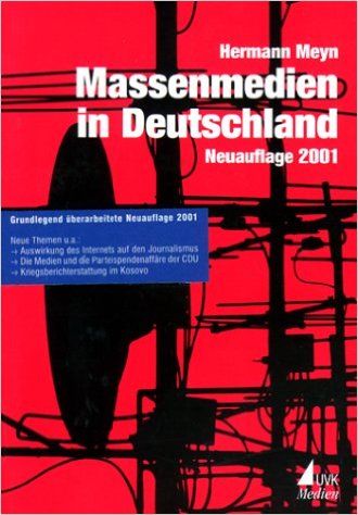 Massenmedien in Deutschland - Meyn, Hermann