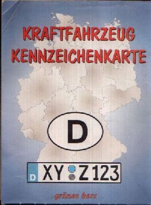 Kraftfahrzeuge Kennzeichenkarte - Redaktion des grünes herz Verlag