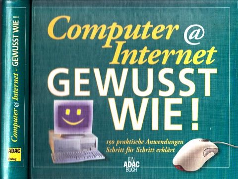 Computer @ Internet - Gewusst wie! - 150 praktische Anwendungen Schritt für Schritt erklärt ohne CD-ROM! - Kurz, Alexander, Kai Fischer Hartmut Härer u. a.