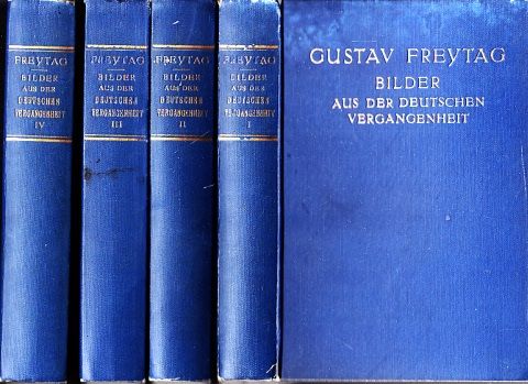 Bilder aus der Deutschen Vergangenheit - Band 1 bis 4 4 Bücher - Freytag, Gustav