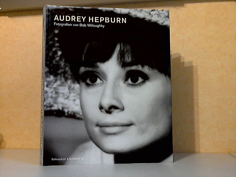 Audrey Hepburn - Fotografien von Bob Willoughby - Willoughby, Bob