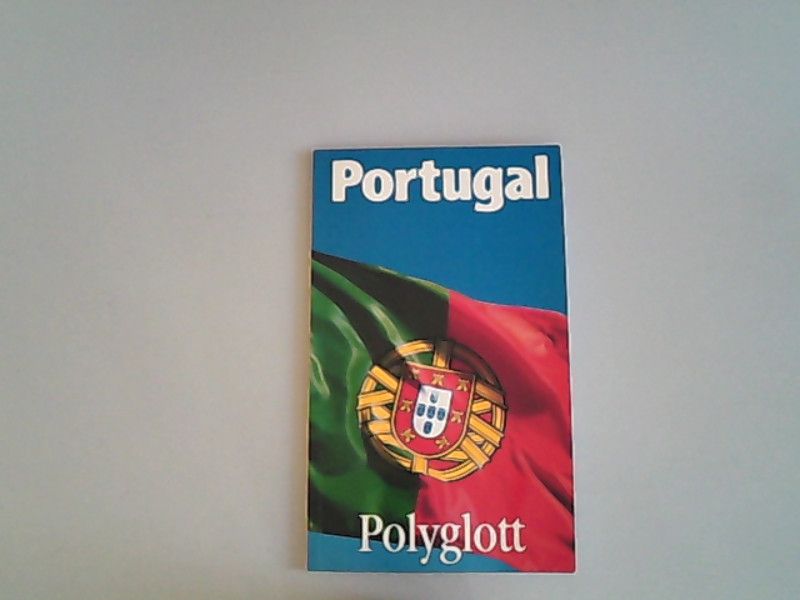 Portugal : (das Festland) Polyglott-Reiseführer ; 739 - Decker, Gudrun und Alexander Decker