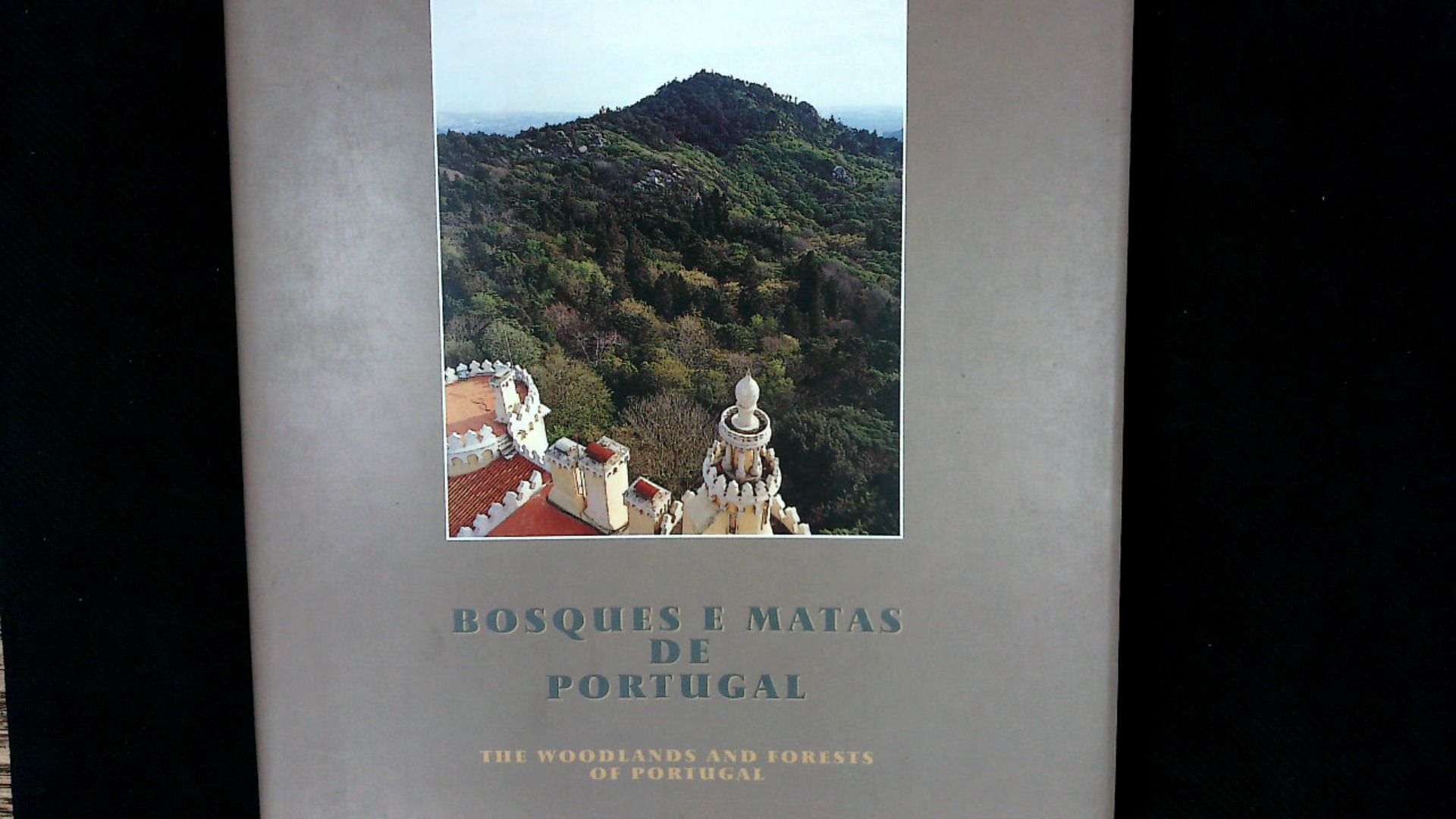 Bosques e matas de Portugal / The woodlands and forests of Portugal. - Jorge, Lidia und Pedro Castro Henriques