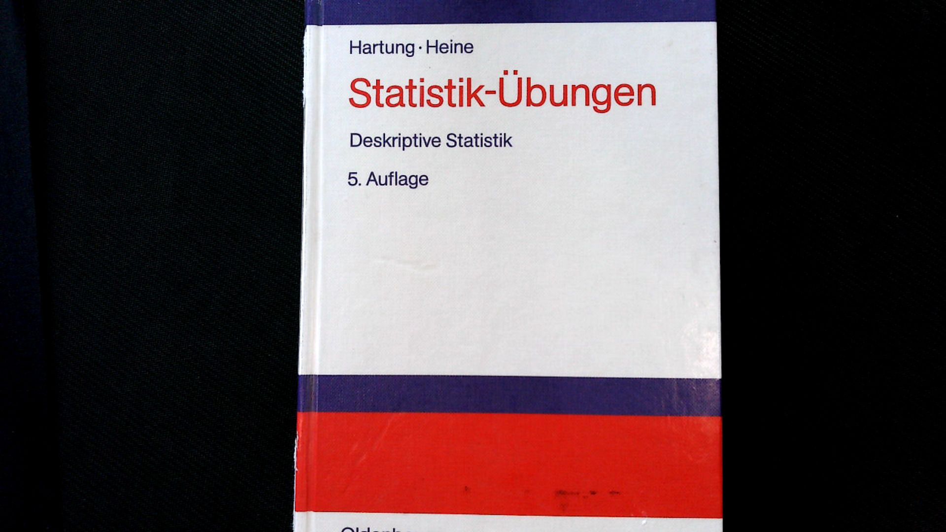 Statistik-Übungen, Deskriptive Statistik. - Hartung, Joachim und Barbara Heine