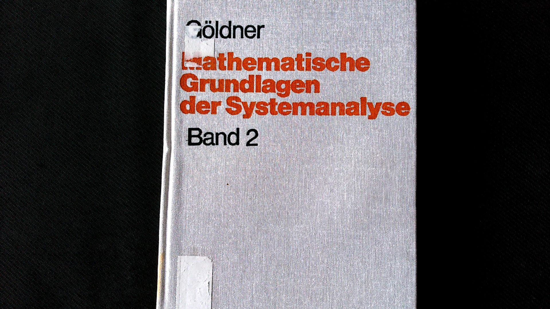 Mathematische Grundlagen der Systemanalyse, Bd. 2., Ausgewählte moderne Verfahren. - Klaus, Göldner