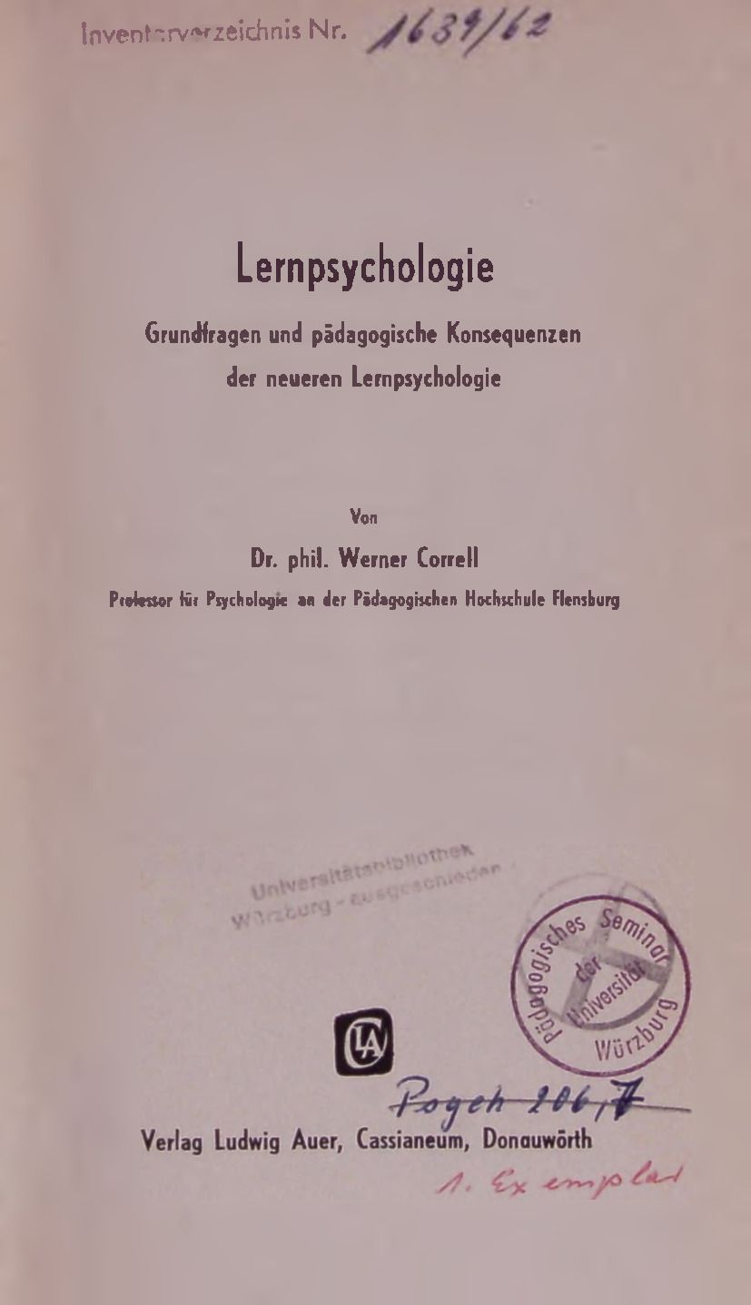 Lernpsychologie. Grundfragen und pädagogische Konsequenzen der neueren Lernpsychologie. - Correll, Werner