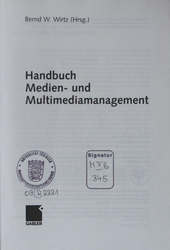 Handbuch Medien- und Multimediamanagement Bernd W. Wirtz (Hrsg.) - Wirtz, Bernd W. (Herausgeber)