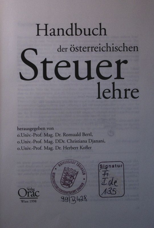 Handbuch der österreichischen Steuerlehre. - Bertl, Romuald