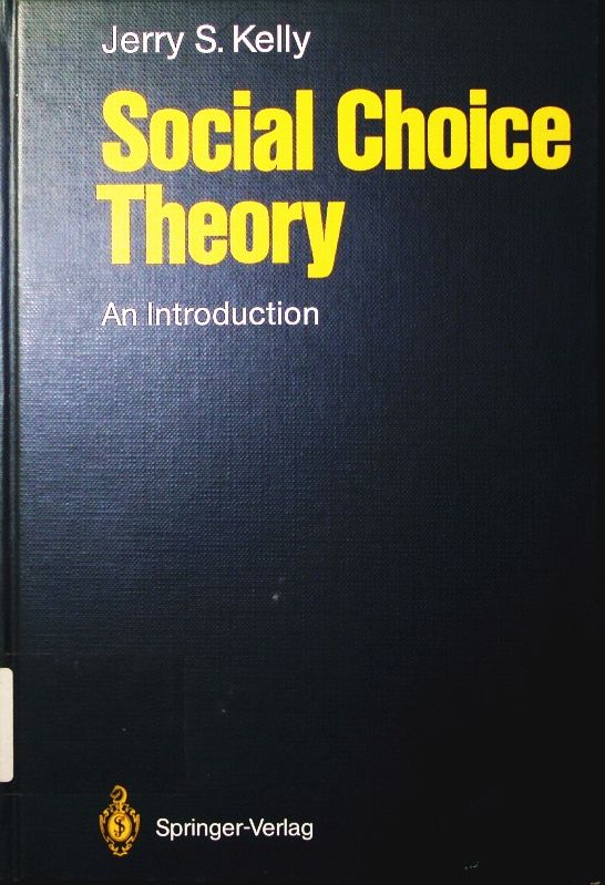 Social choice theory. an introduction. - Kelly, Jerry S.