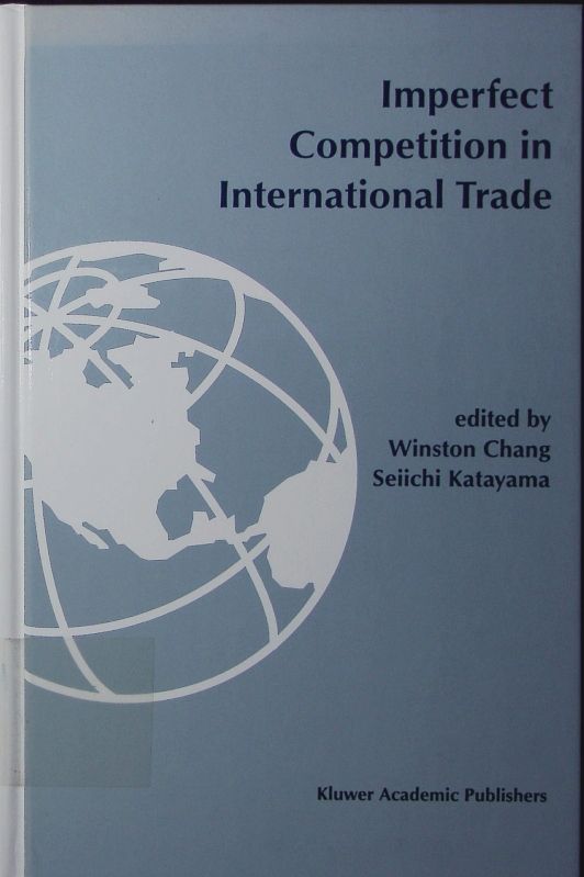 Imperfect competition in international trade. - Chang, Winston W.