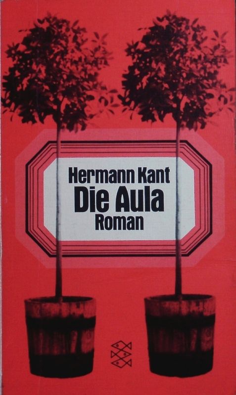 Die Aula. Roman. - Kant, Hermann