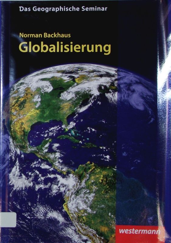 Globalisierung. - Backhaus, Norman