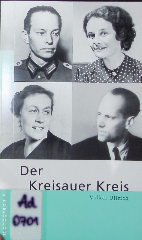 Der Kreisauer Kreis. - Ullrich, Volker