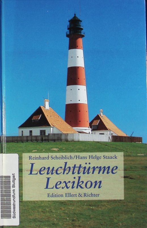 Leuchttürme Lexikon. - Scheiblich, Reinhard